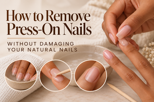 How to Remove Press-On Nails Without Damaging Your Natural Nails